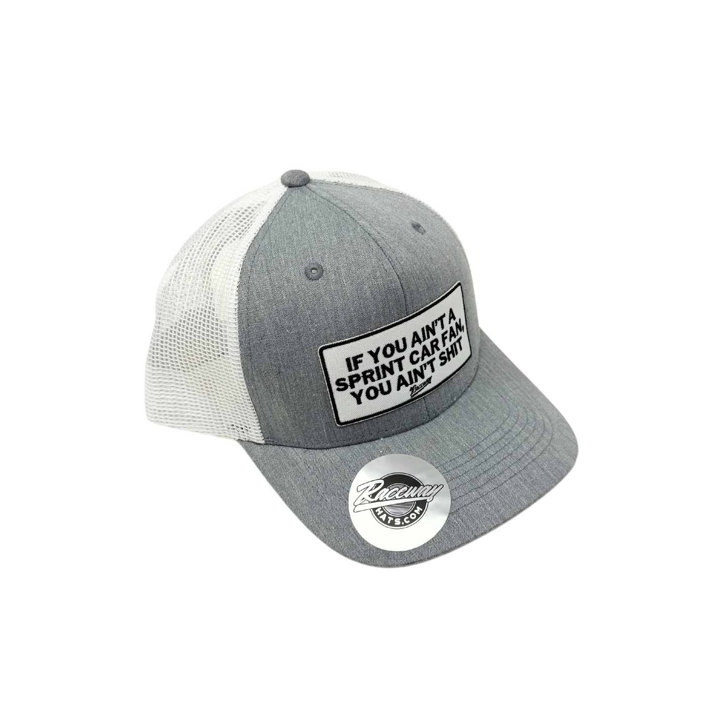 6-Panel Snapback Trucker Hat with "If You Ain't A Sprint Car Fan, You Ain't Shit" Patch