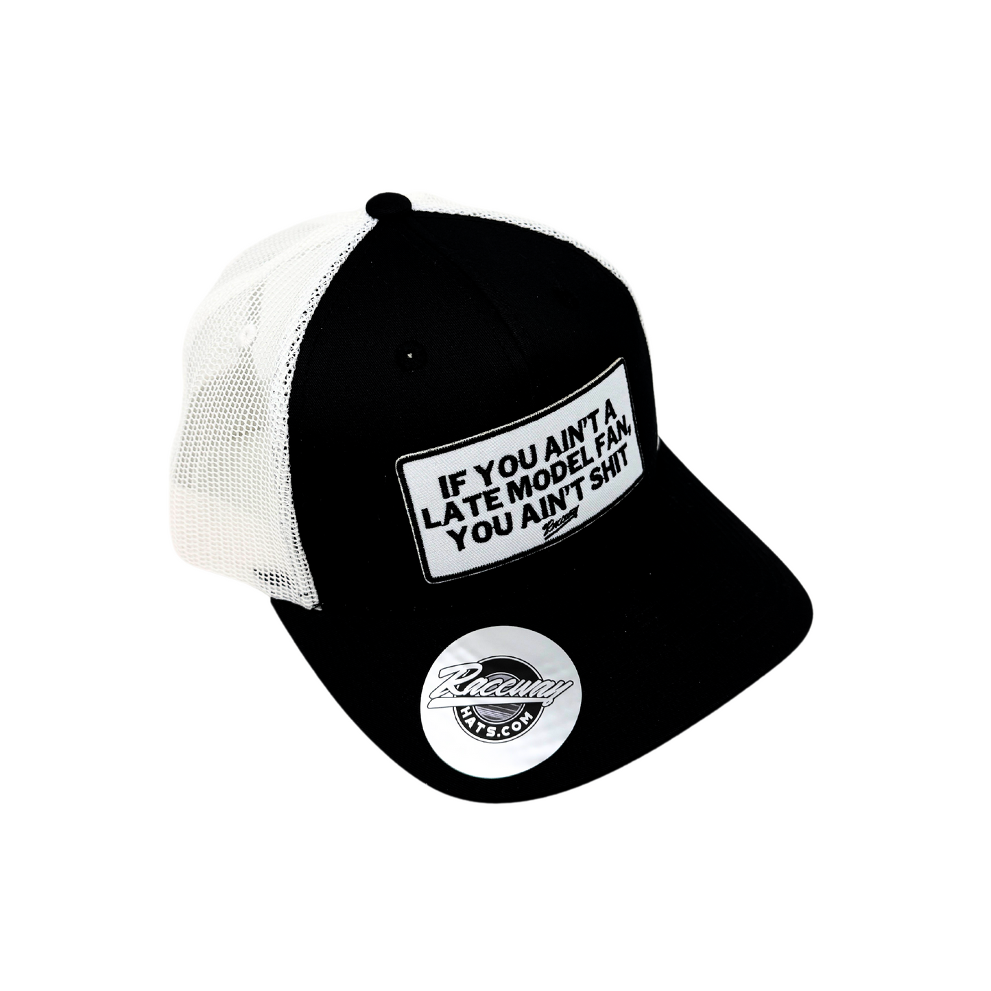 6-Panel Snapback Trucker Hat with "If You Ain't A Late Model Fan You Ain't Shit" Patch